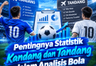Pentingnya Statistik Kandang dan Tandang dalam Analisis Bola